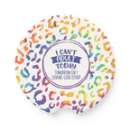 Soapstone Car Coaster — "I Can't Adult Today" Rainbow Leopard Drink Coaster