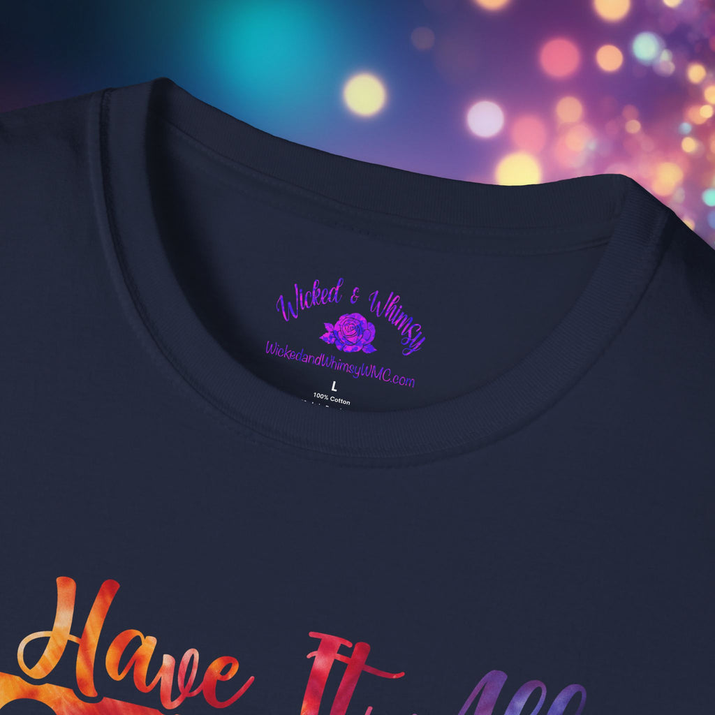 "I Have It All Together I Just Forget Where I Put It" Graphic Tee