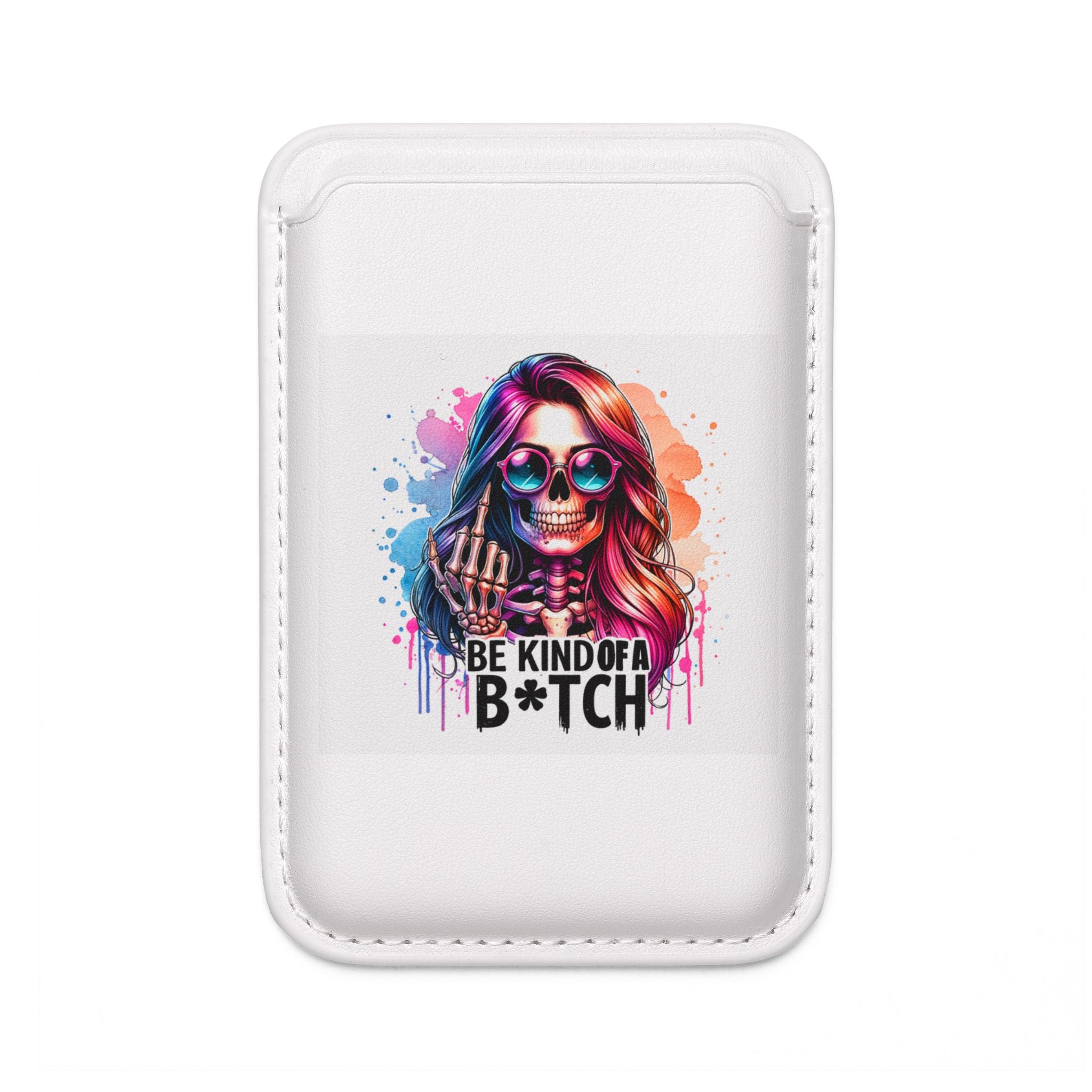 Vegan MagSafe Wallet — Colorful Skull 'Be Kind of a B*tch' Card Holder