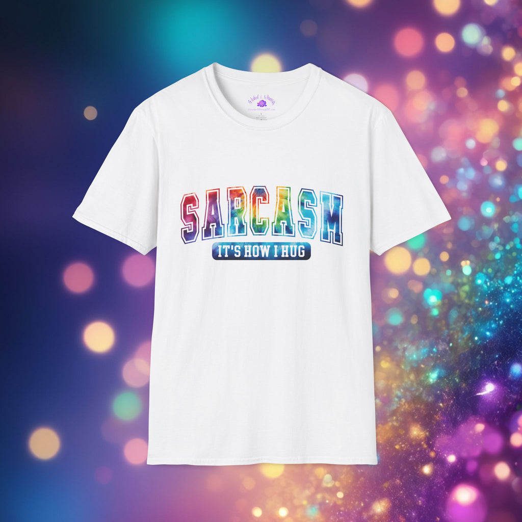 “Sarcasm: It’s How I Hug” Funny Graphic Tee