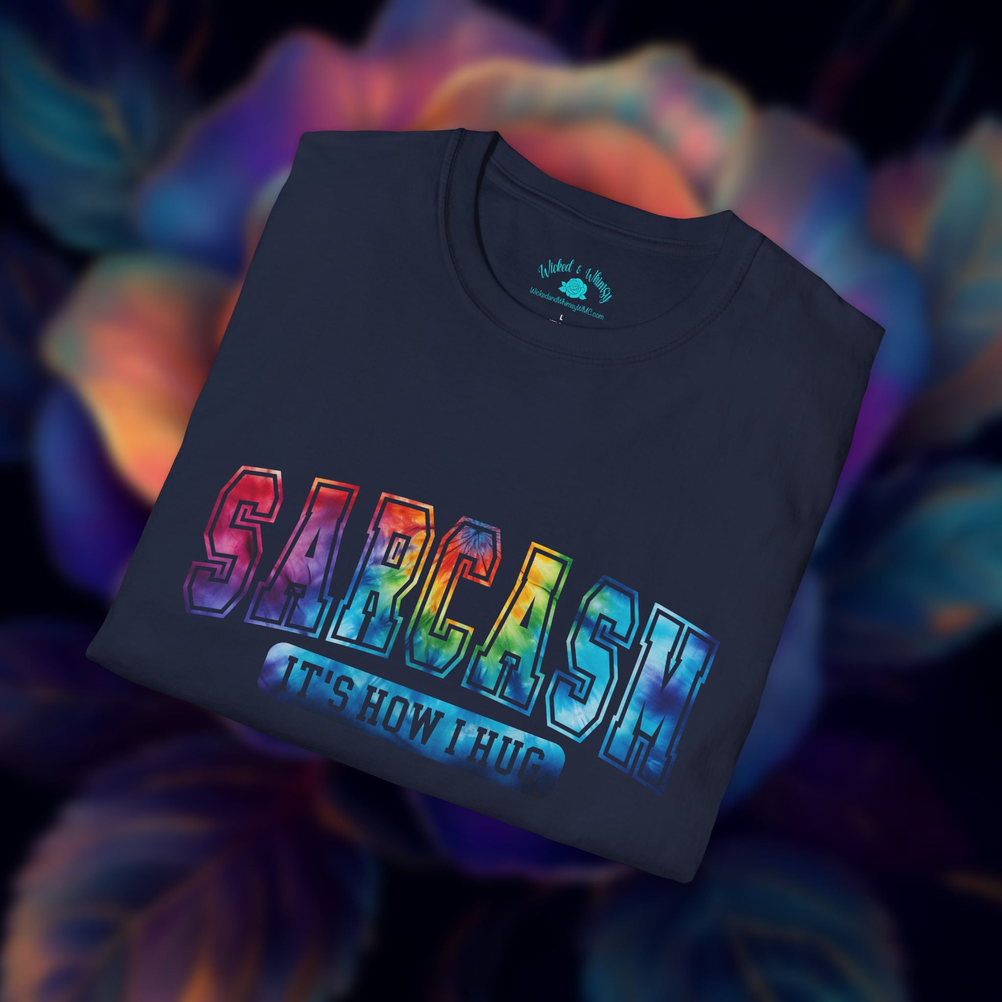 “Sarcasm: It’s How I Hug” Funny Graphic Tee
