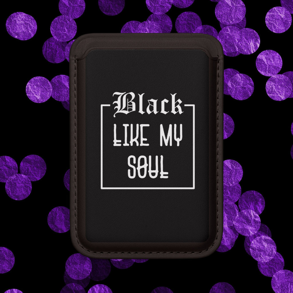 MagSafe Vegan Wallet — "Black Like My Soul" Card Holder