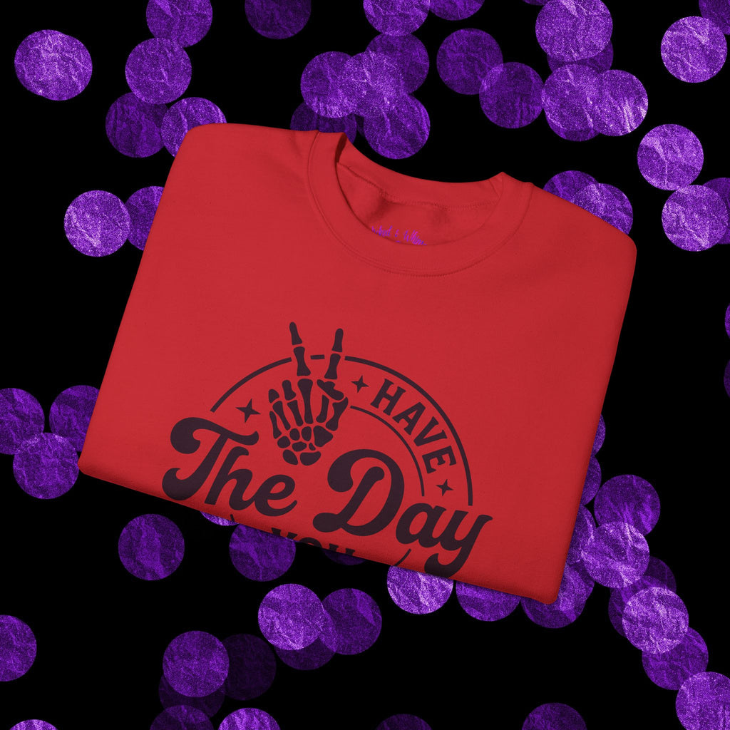Have The Day You Deserve - Graphic with Expressive Skull Hands