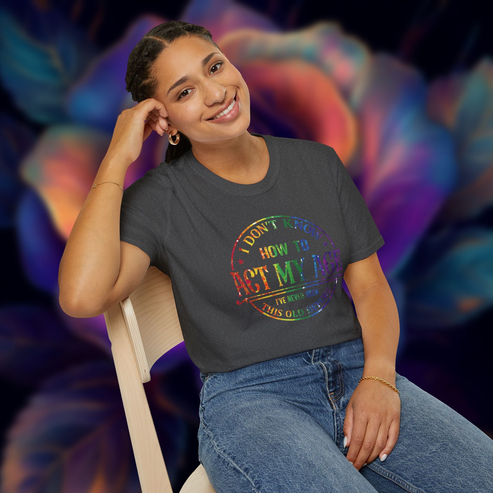 "I Don't Know How to Act My Age" Graphic Tee