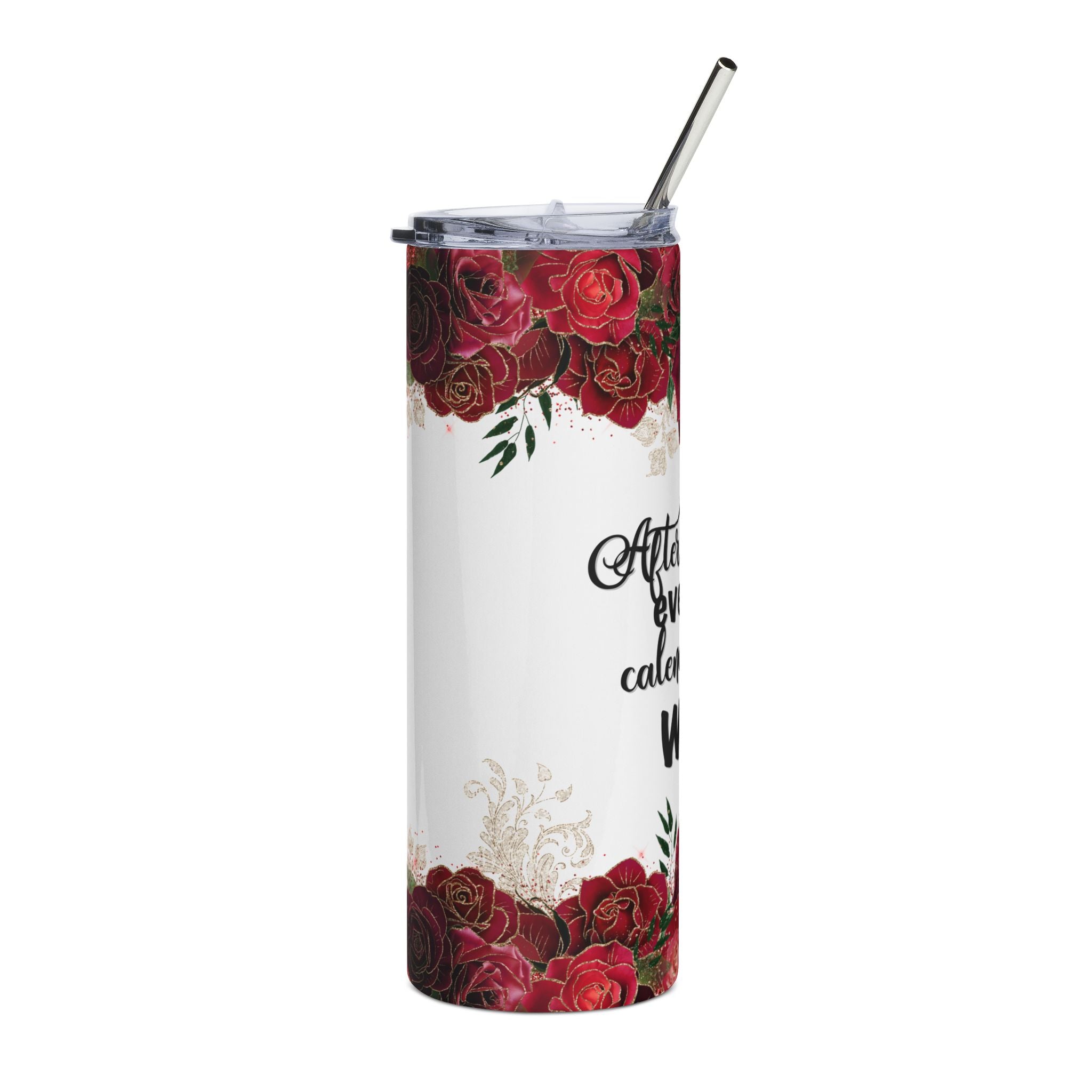 Even After Tuesday the Calendar Says WTF - 20 oz Skinny