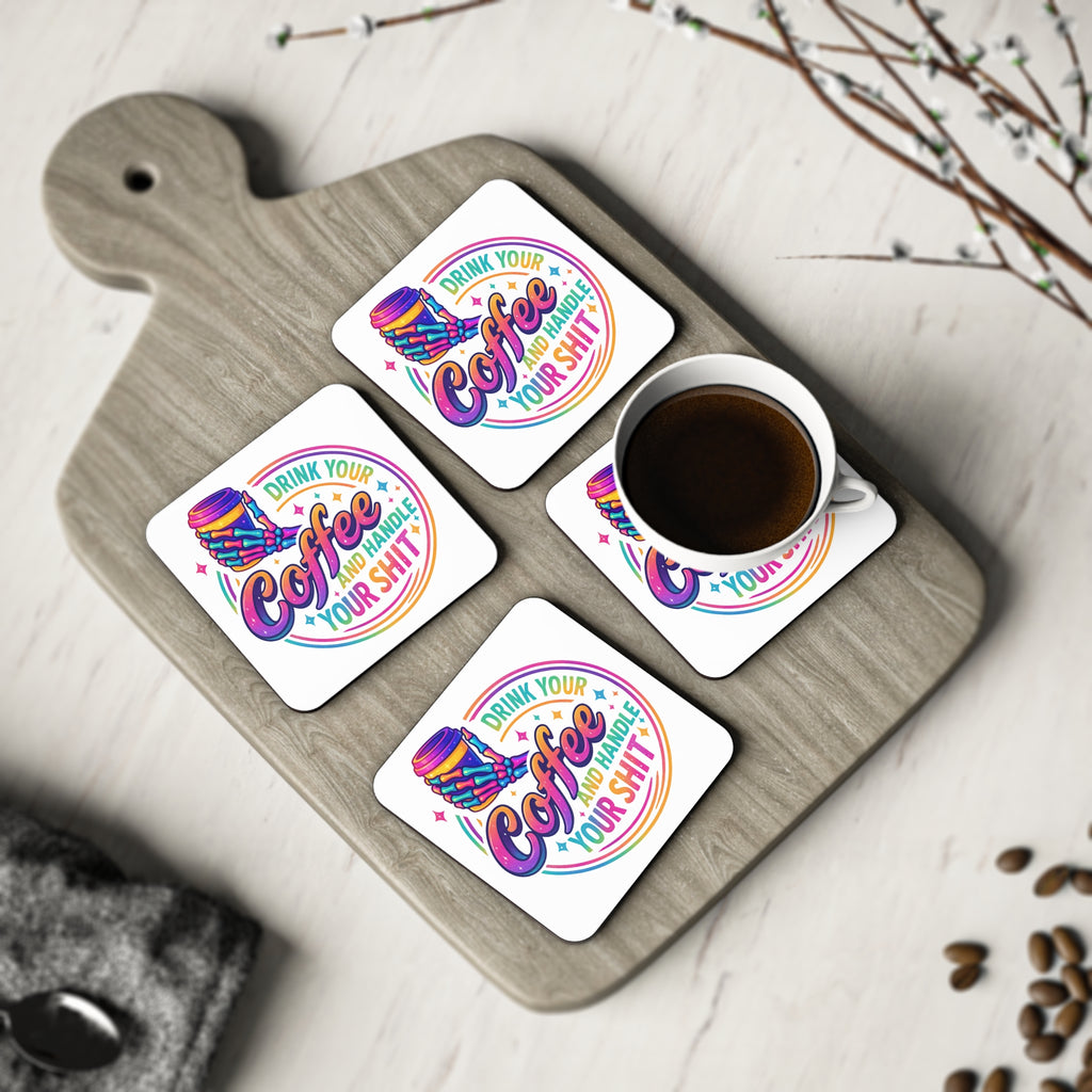 Funny Coffee Coasters — “Drink Your Coffee and Handle Your Shit” Cork-Back Drink Coaster (Set)