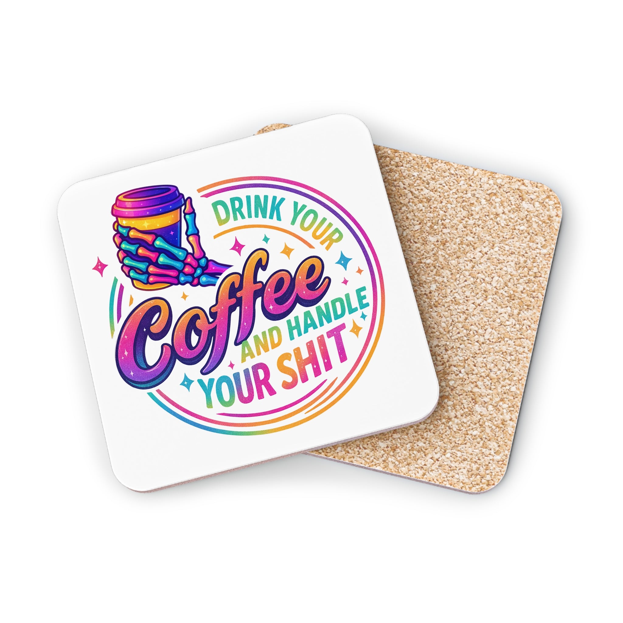 Funny Coffee Coasters — “Drink Your Coffee and Handle Your Shit” Cork-Back Drink Coaster (Set)