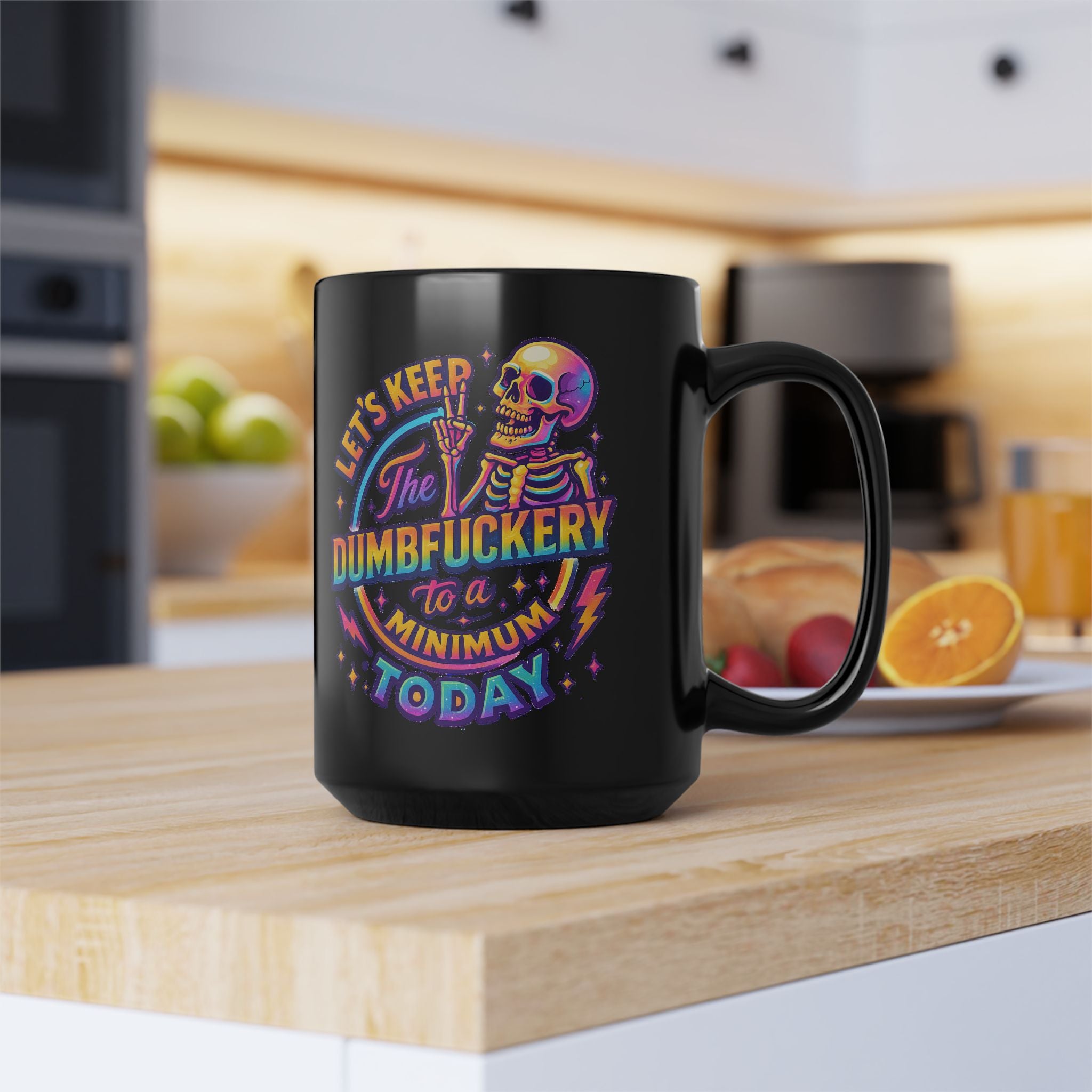 'Let's Keep the Dumbf*ckery to a Minimum Today' Neon Skull Coffee Mug (11oz & 15oz)