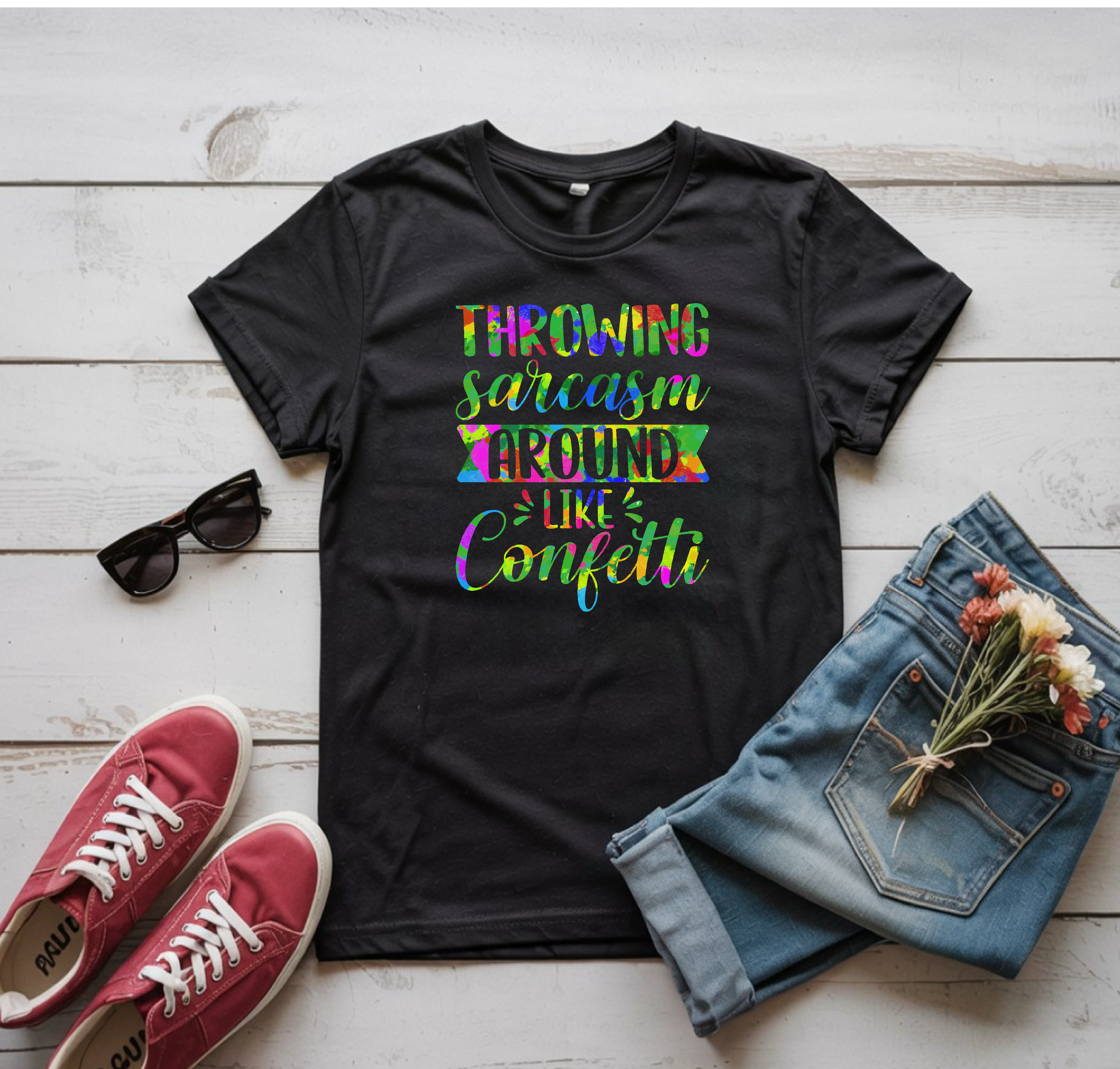 Throwing Sarcasm Around Like Confetti Graphic Tee