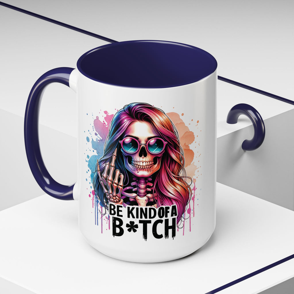 Be Kind of a B*tch Skull Art Coffee Mug – Colorful Gothic Accent Mug (11/15oz)