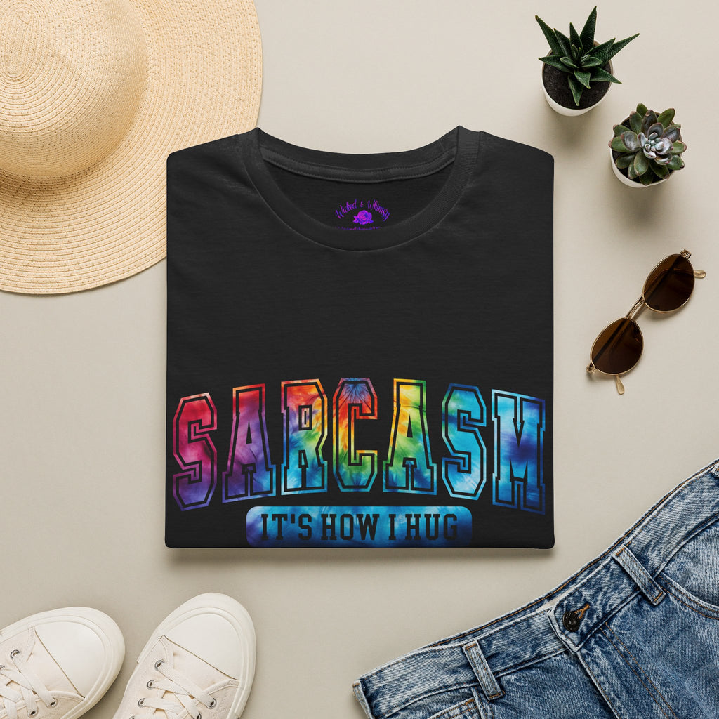 “Sarcasm: It’s How I Hug” Funny Graphic Tee