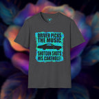 Driver Picks The Music … Grapic Tee