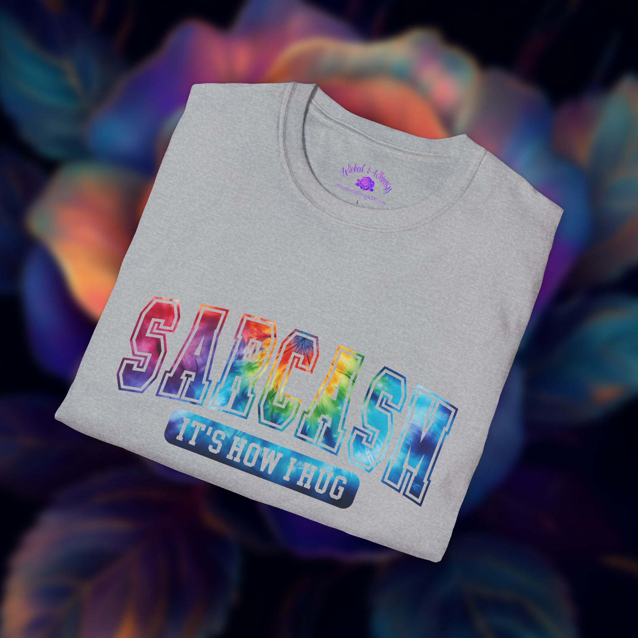 “Sarcasm: It’s How I Hug” Funny Graphic Tee