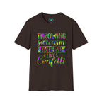 Throwing Sarcasm Around Like Confetti Graphic Tee