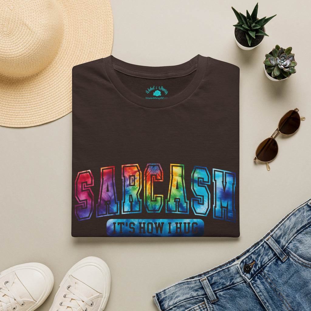 “Sarcasm: It’s How I Hug” Funny Graphic Tee