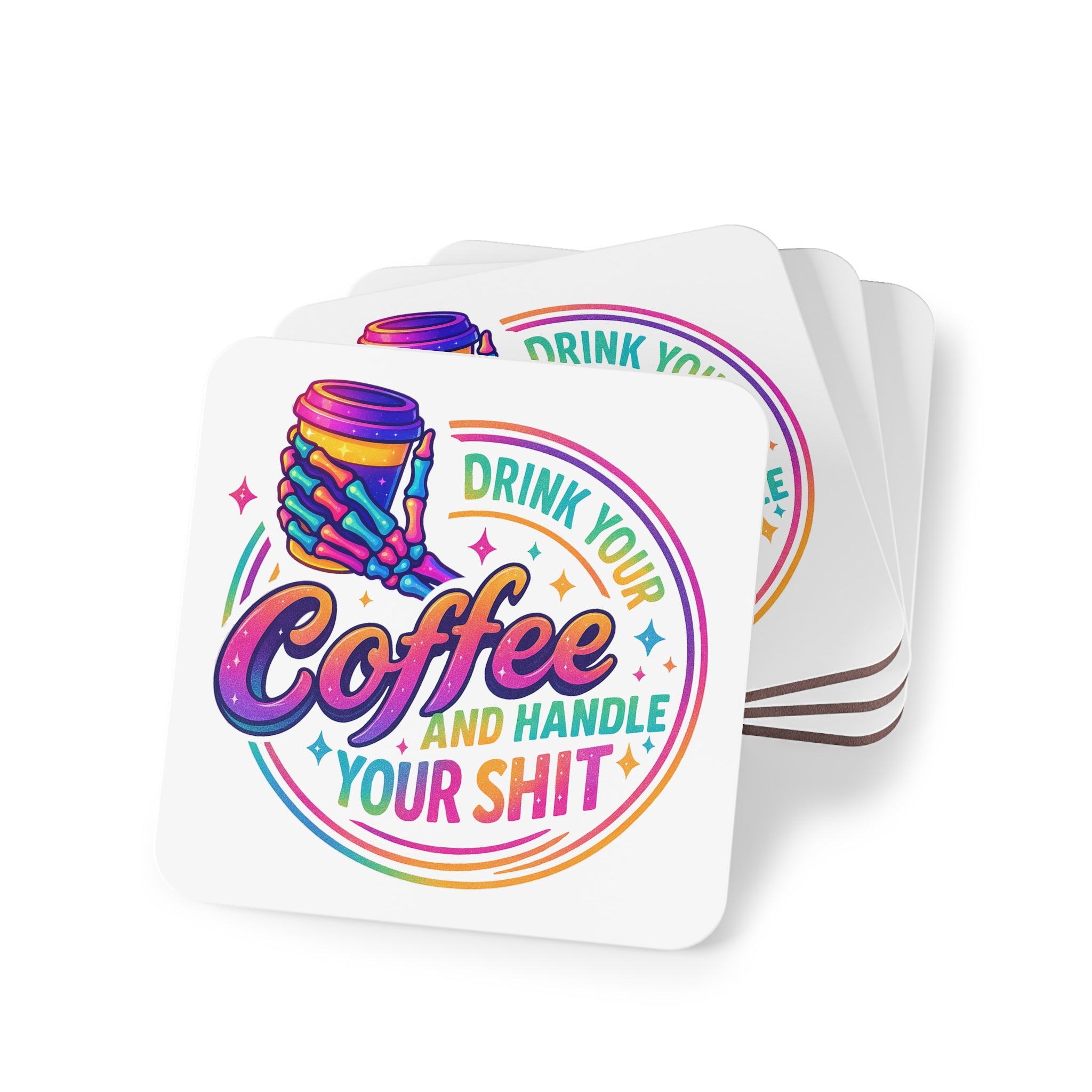 Funny Coffee Coasters — “Drink Your Coffee and Handle Your Shit” Cork-Back Drink Coaster (Set)