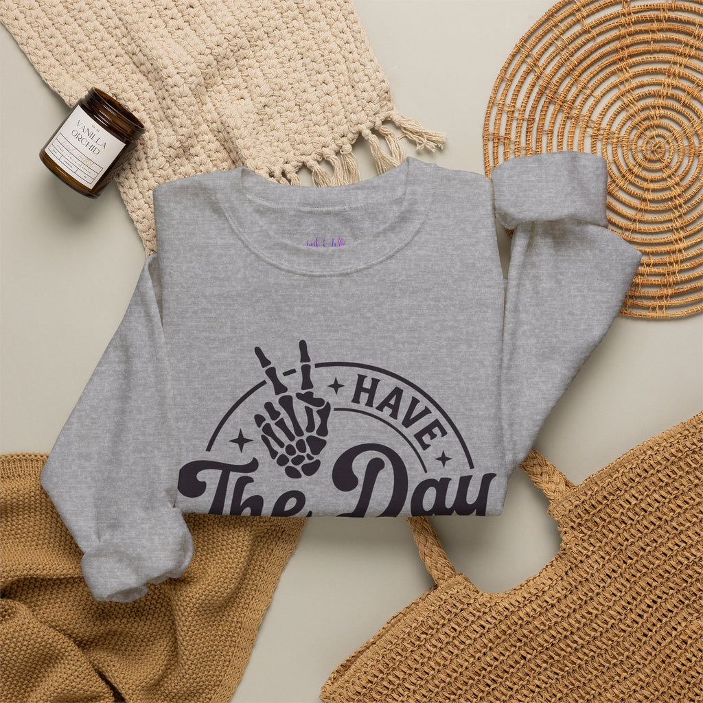 Have The Day You Deserve - Graphic with Expressive Skull Hands
