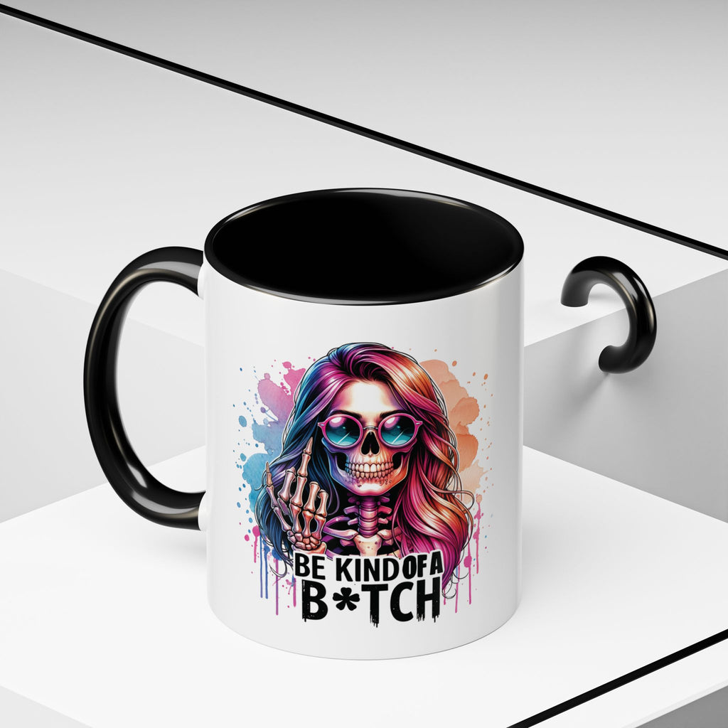 Be Kind of a B*tch Skull Art Coffee Mug – Colorful Gothic Accent Mug (11/15oz)