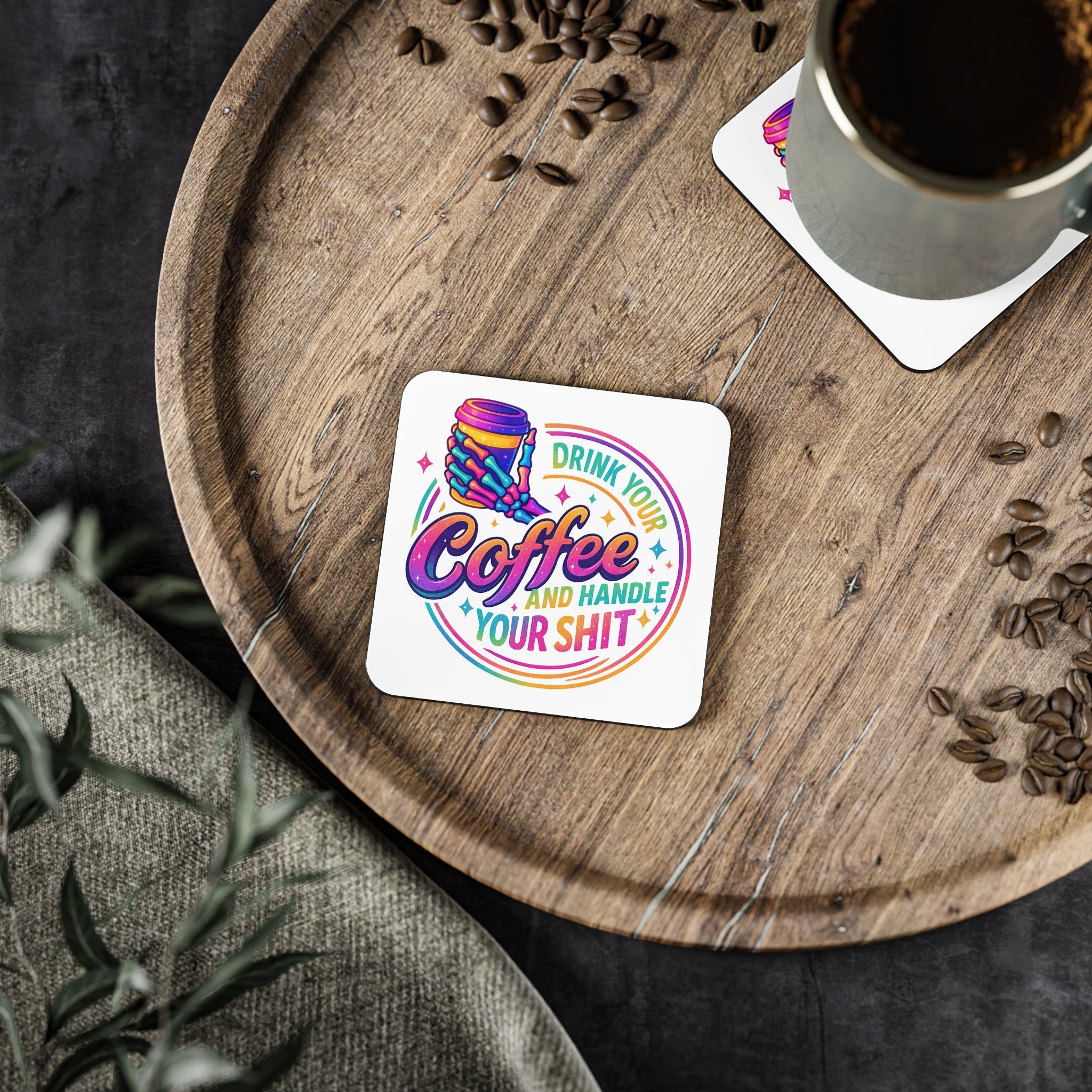 Funny Coffee Coasters — “Drink Your Coffee and Handle Your Shit” Cork-Back Drink Coaster (Set)