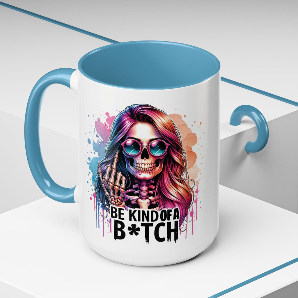 Be Kind of a B*tch Skull Art Coffee Mug – Colorful Gothic Accent Mug (11/15oz)
