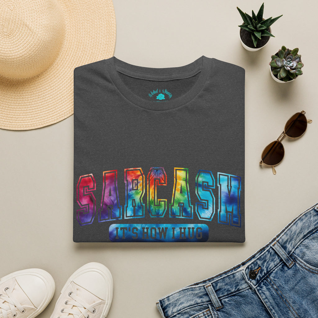 “Sarcasm: It’s How I Hug” Funny Graphic Tee