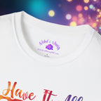 "I Have It All Together I Just Forget Where I Put It" Graphic Tee
