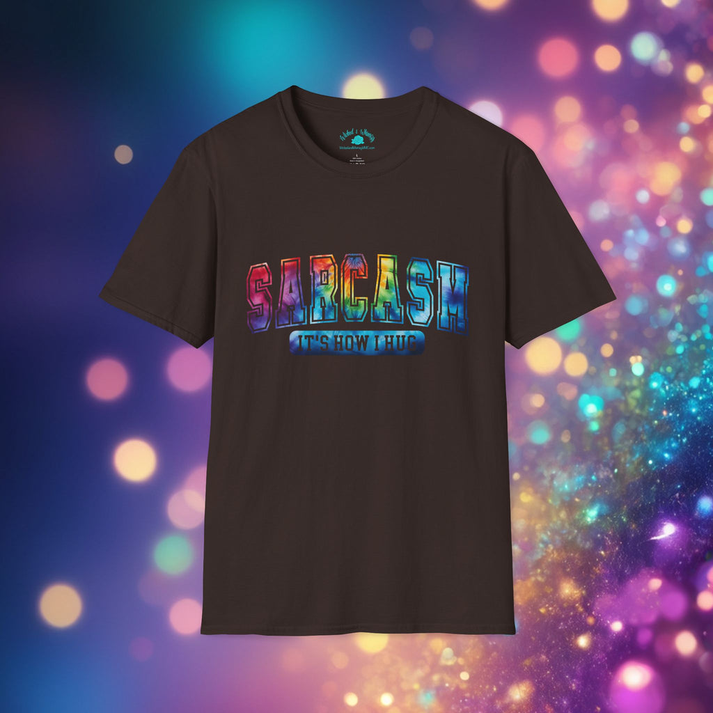“Sarcasm: It’s How I Hug” Funny Graphic Tee