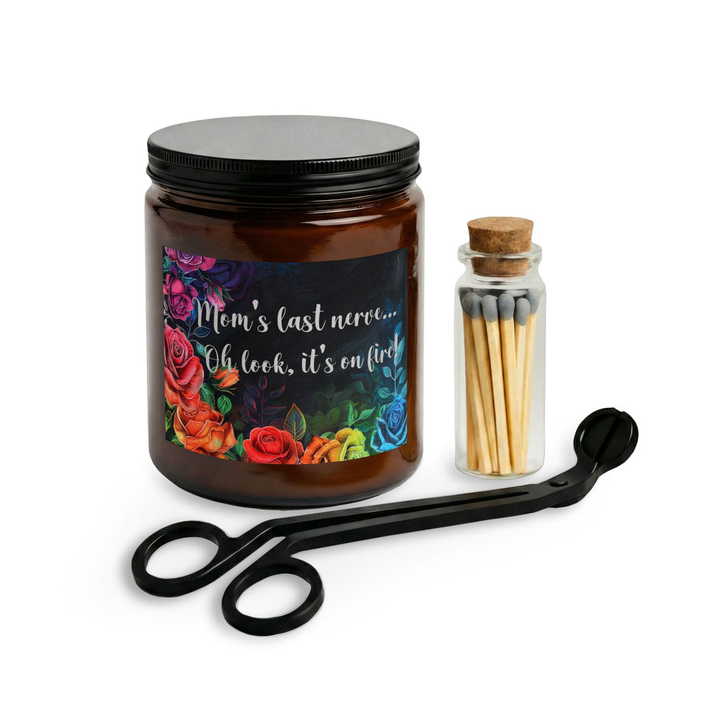 “Mom’s Last Nerve… Oh Look, It’s On Fire” Floral Jar with Matches & Wick Trimmer