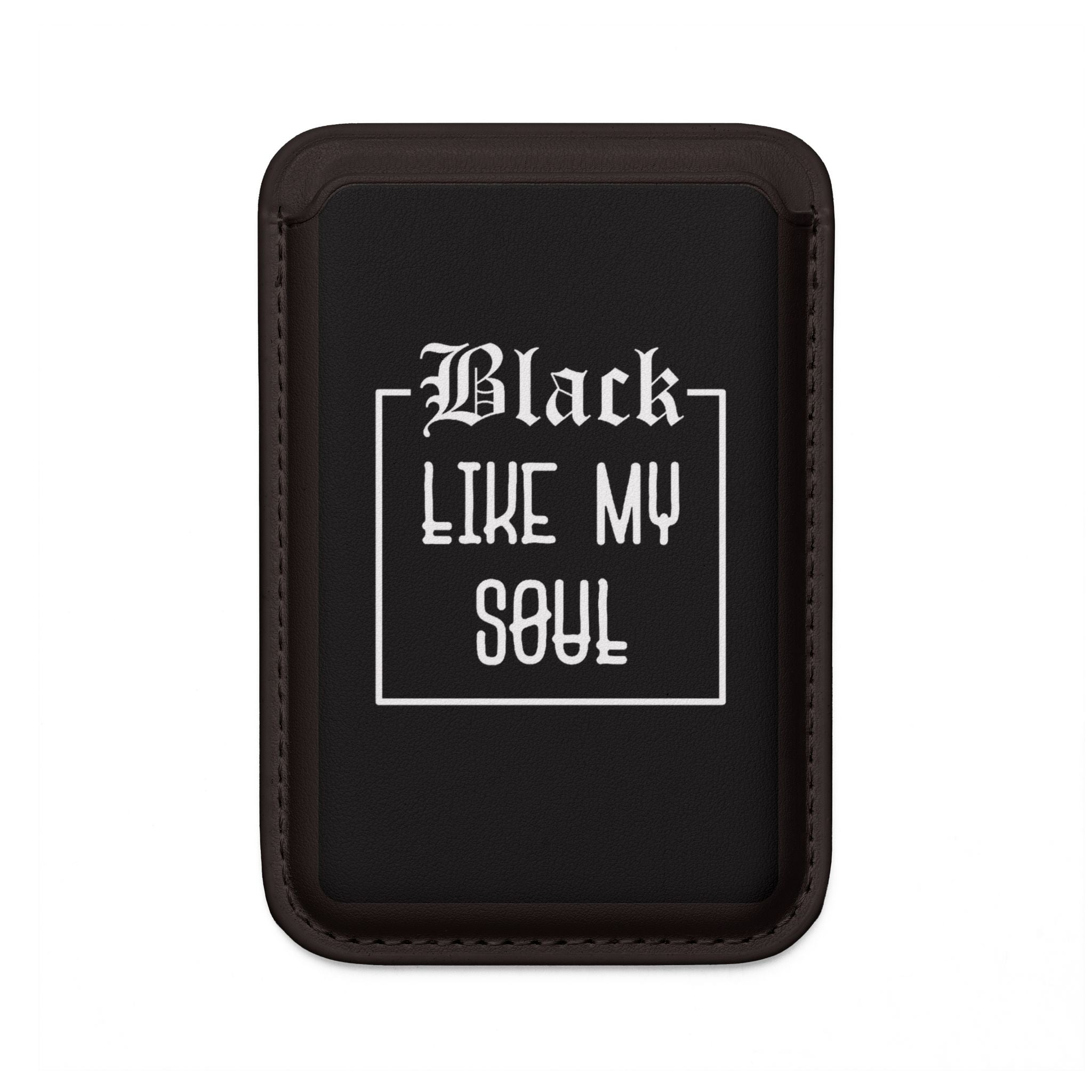 MagSafe Vegan Wallet — "Black Like My Soul" Card Holder
