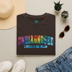 ‘Undiagnosed But Something Ain’t Right” Graphic Tee
