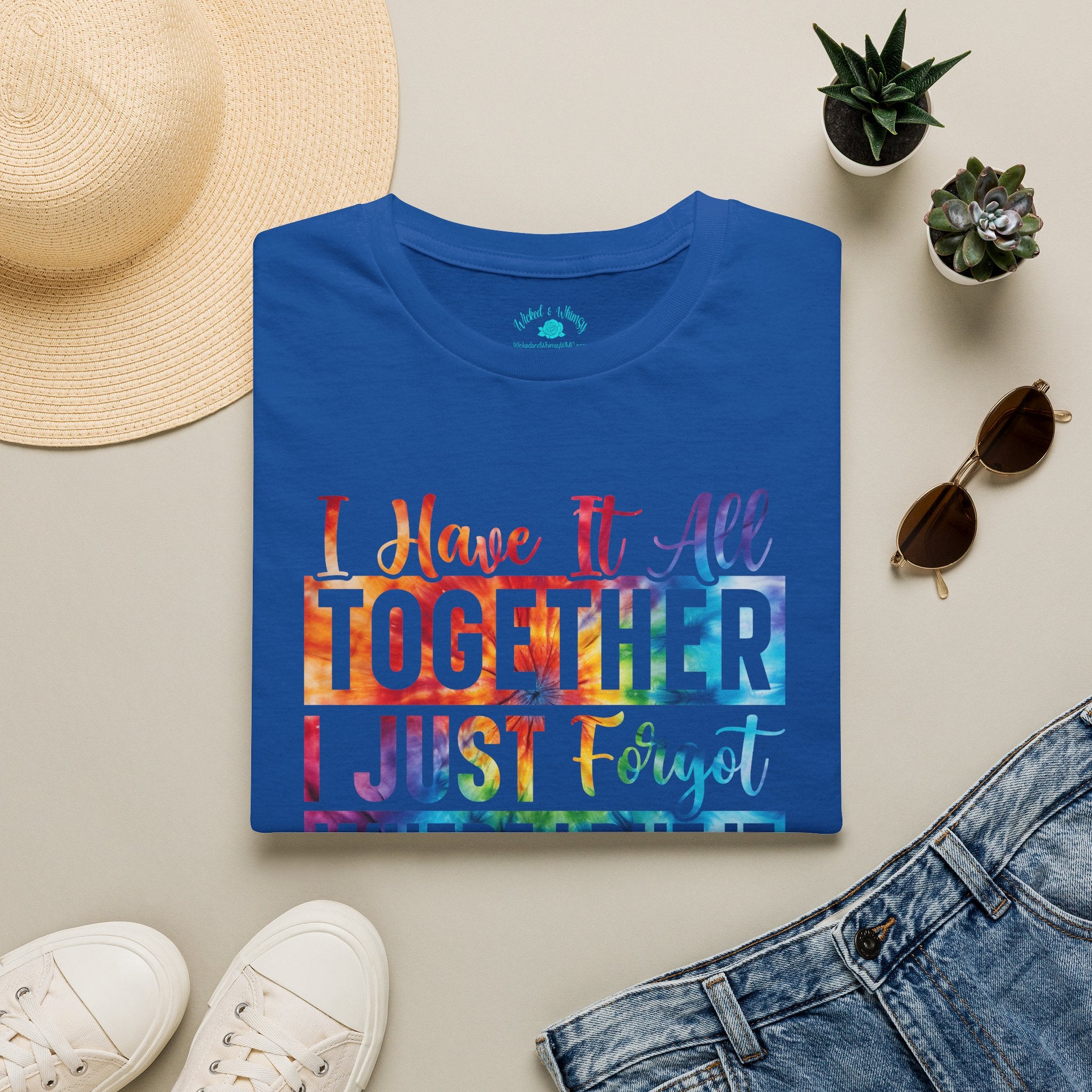 "I Have It All Together I Just Forget Where I Put It" Graphic Tee