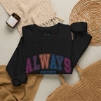 Always Cold/Freezing - Funny Winter Graphic Sweatshirt