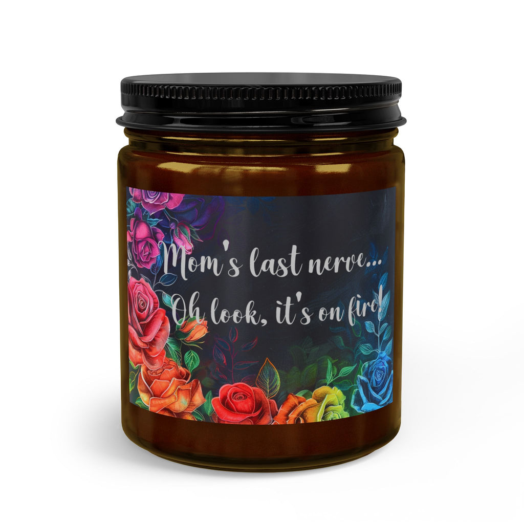 “Mom’s Last Nerve… Oh Look, It’s On Fire” Floral Jar with Matches & Wick Trimmer