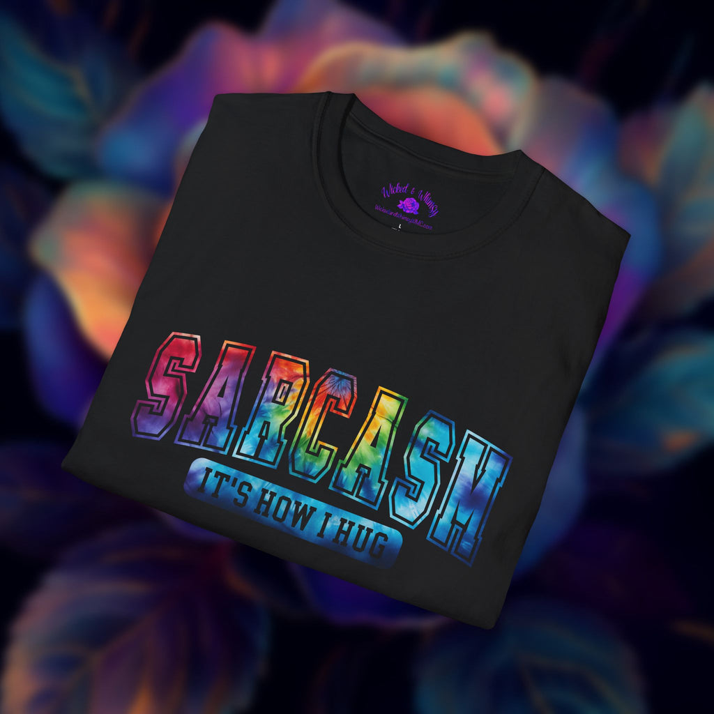 “Sarcasm: It’s How I Hug” Funny Graphic Tee