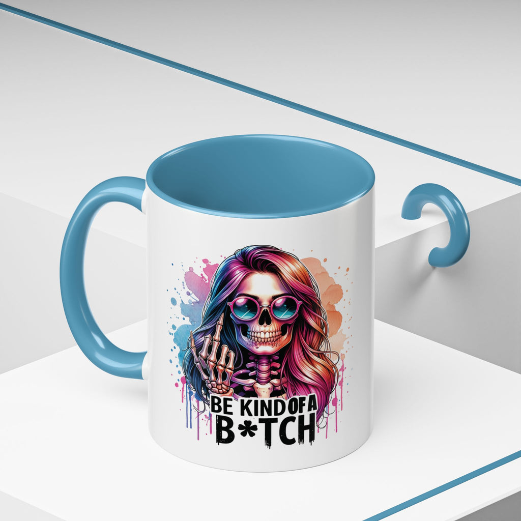Be Kind of a B*tch Skull Art Coffee Mug – Colorful Gothic Accent Mug (11/15oz)