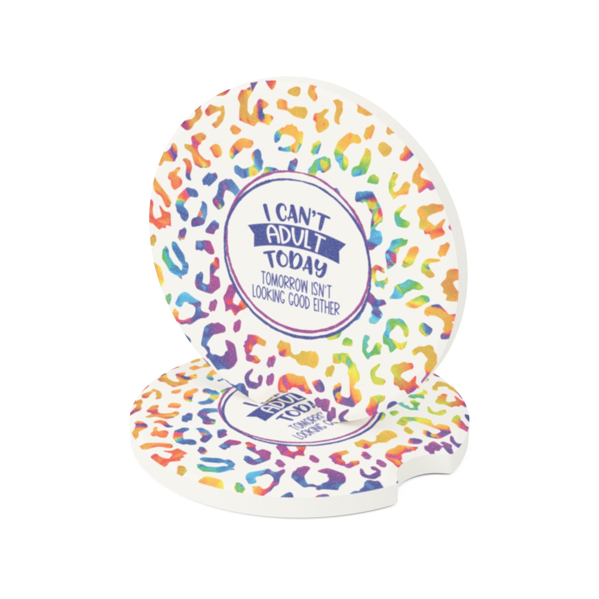 Soapstone Car Coaster — "I Can't Adult Today" Rainbow Leopard Drink Coaster